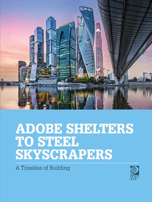 cover image of Adobe Shelters to Steel Skyscrapers